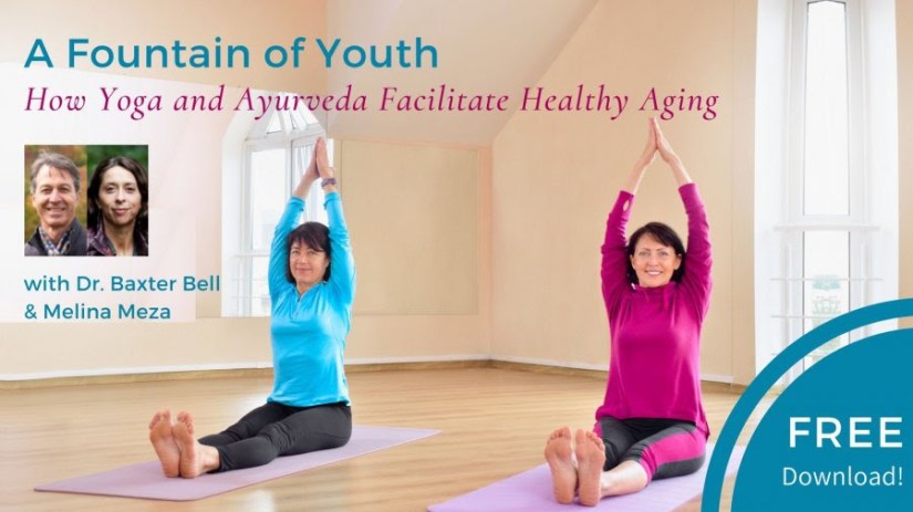 A Fountain of Youth: How Yoga and Ayurveda Facilitate Healthy Aging